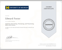 Capstone Retrieving, Processing, and Visualizing Data with Python Course Completion Certificate Capstone Retrieving, Processing, and Visualizing Data with Python Course Completion Certificate