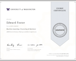 Machine Learning: Clustering & Retrieval Course Completion Certificate Machine Learning: Clustering & Retrieval Course Completion Certificate