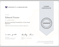 Machine Learning Foundations: A Case Study Approach Course Completion Certificate Machine Learning Foundations: A Case Study Approach Course Completion Certificate